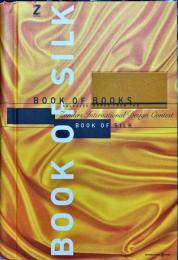 Book of Books : selected works from the Zanders International Design Contest - Book of Silk




