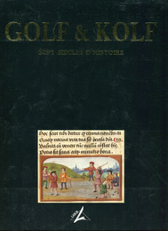 Golf & Kolf: Sept SIECLES　D'HISTOIRE　Jacques Temmerman