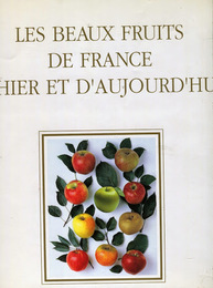 Les beaux fruits de France d'aujourd'hui Georges Delbard 