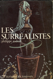 Les Surr&eacute;alistes &Eacute;crivains de Toujours