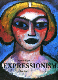 ＥＸＰＲＥＳＳＩＯＮＩＳＭ　A　Rｅｖｏｌｕｔｉｏｎ　ｉｎ　Gｅｒｍａｎ　Aｒｔ　（英）ドイツ表現主義　