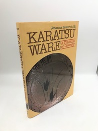 Karatsu Ware : A Tradition of Diversity（英文「唐津焼　多様性の伝統」