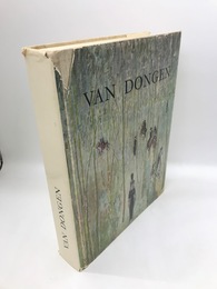 Van Dongen : l'homme et l'artiste, la vie et l'?uvre（仏文 ヴァン・ドンゲン画集）