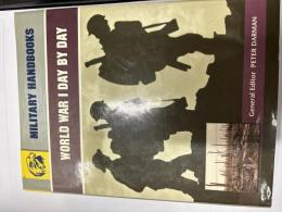 （洋書）military handbook
World War I Day by Day