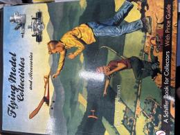Flying model Collectibles and Accessories
(A Schiffer Book for Collectors With Price Guide)