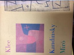 クレー, カンディンスキー, ミロ展
