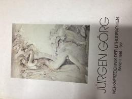 JURGEN GORG
WERKVERZEICHNIS DER LITHOGRAPHIEN
BANDⅡ １９８６−1987