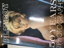 "Playboy" : 50 Years - The Photographs