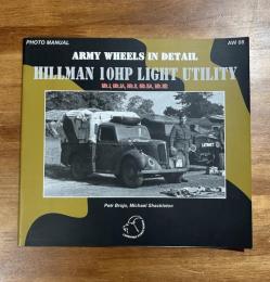 ARMY WHEELS IN DETAIL HILLMAN 10HP LIGHT UTILITY Mk.Ⅰ,Mk.Ⅰ,Mk.Ⅱ,Mk.ⅡA,Mk,ⅡB