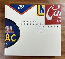 EMAIL-REKLAME SCHILDER von 1900 bis 1960
