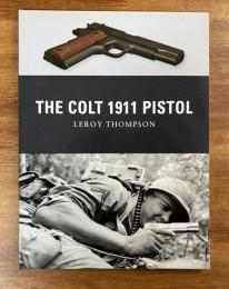 THE COLT 1911 PISTOL