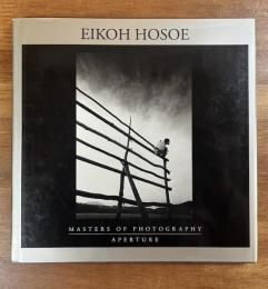 EIKOH HOSOE MASTER OF PHOTOGRAPHY（署名入）
