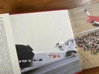 TWA AN AIRLINE AND ITS AIRCRAFT 75 Years of apioneering Progress