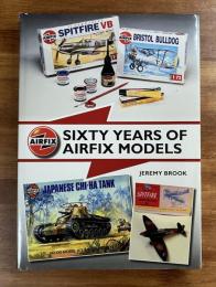 SIXTY YEARS OF AIRFIX MODELS