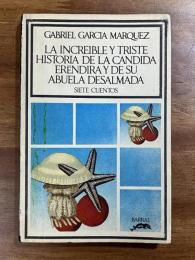LA INCREIBLE Y TRISTE HISTORIA DE LA CANDIDA ERENDIRA Y DE SU ABUELA DESALMADA エレンディラ（スペイン語版）