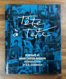 tete a tete（PORTRAITS BY HENRI CARTIER-BRESSON）