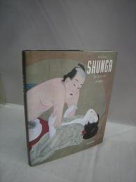 SHUNGA　The Erotic Art of Japan 　(洋書)