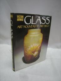 GLASS　ART NOUVEAU　TO ART　DECO　　(洋書)