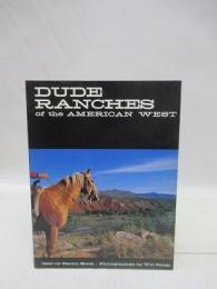 DUDE RANCHES of the AMERICAN WEST