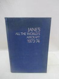 JANE'S ALL THE WORLD'S AIRCRAFT　1973-74