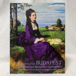 ブダペスト　ヨーロッパとハンガリーの美術400年