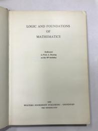 ＬＯＧＩＣ　ＡＮＤ　ＦＯＵＮＤＡＴＩＯＮＳ　ＯＦ　ＭＡＴＨＥＭＡＴＩＣＳ　：数学の論理と基礎