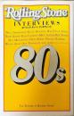 ローリング・ストーン/インタヴューズ : 80S