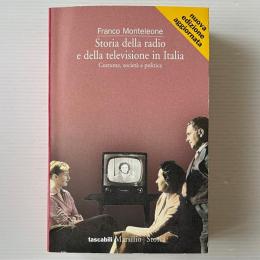 Storia della radio e della televisione in Italia. Costume, società e politica