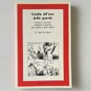 Guida all'uso delle parole : Parlare e scrivere semplice e preciso per capire e farsi capire