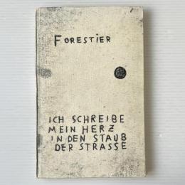 Ich schreibe mein Herz in den Staub der Straße