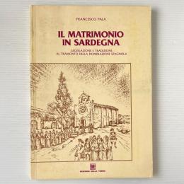 Il matrimonio in Sardegna: legislazione e tradizione al tramonto della dominazione spagnola