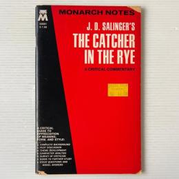 J. D. Salinger's Catcher in the Rye: A Critical Commentary