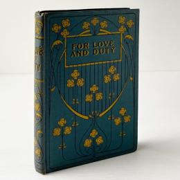 For Love and Duty Historical and Other Stories