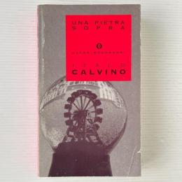 Una pietra sopra. Discorsi di letteratura e società