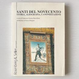 Santi del Novecento: Storia, agiografia, canonizzazioni