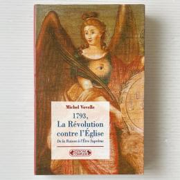 1793, La Révolution Contre L'eglise