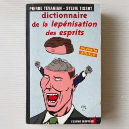Dictionnaire De La Lepénisation Des Esprits