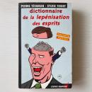 Dictionnaire De La Lepénisation Des Esprits