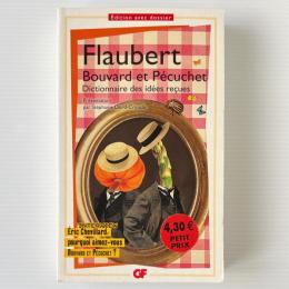Bouvard et Pécuchet : Dictionnaire des idées reçues