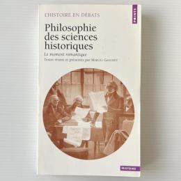 Philosophie des sciences historiques. Le moment romantique