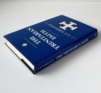 The Trinitarian Faith: The Evangelical Theology of the Ancient Catholic Church