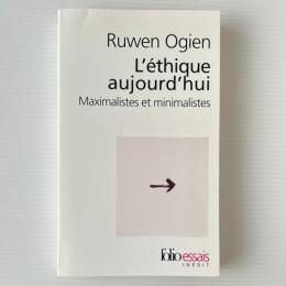 L'éthique aujourd'hui : maximalistes et minimalistes