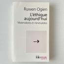 L'éthique aujourd'hui : maximalistes et minimalistes