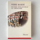 Histoire intellectuelle du libéralisme : dix leçons