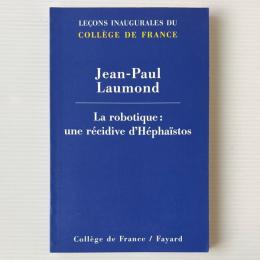 La robotique: Une récidive d'Héphaïstos