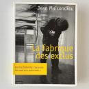 La Fabrique Des Exclus