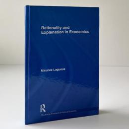 Rationality and Explanation in Economics