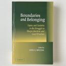 Boundaries And Belonging: States And Societies In The Struggle To Shape Identities And Local Practices
