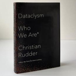 Dataclysm: Who We Are (When We Think No One's Looking)
