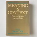 Meaning and Context : Quentin Skinner and His Critics